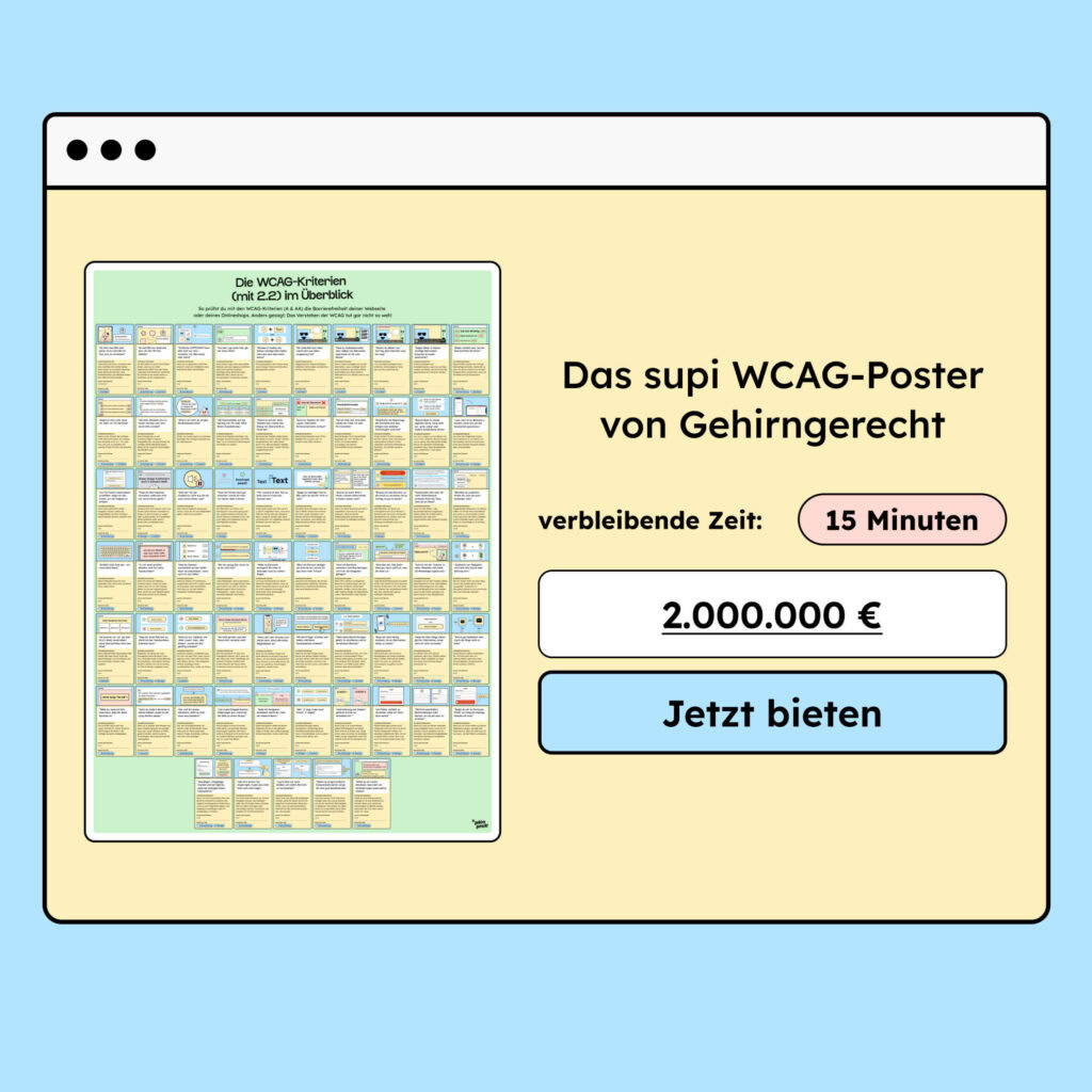 Die Gehirngerecht Website mit einer Aktion für das WCAG Poster, mit einer verbleibenden Zeit von 15min und einem aktuellen Gebot von 2 Millionen Euro.