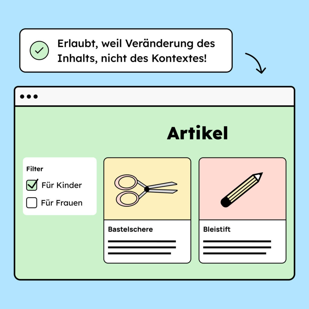 Illustration einer Website mit Artikeln und Filtern für die Artikel. Bei Klick auf die Filter ändert sich der Inhalt der Seite. Das ist erlaubt, da es sich hier um eine Veränderung des Inhalts handelt, nicht des Kontextes!