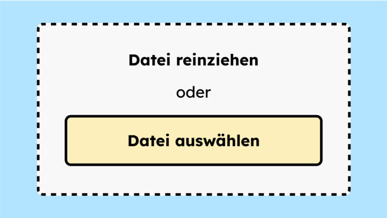 Ein Beispiel eines Feldes, in das der Nutzende eine Datei reinziehen kann. Dazu gibt es noch die Alternative Möglichkeit über einen Button eine Datei hochzuladen.