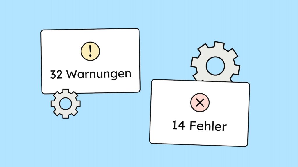 Zahnräder deuten Automatisierung an. Eine Anzahl von Fehlern und Warnungen wird ausgespuckt.