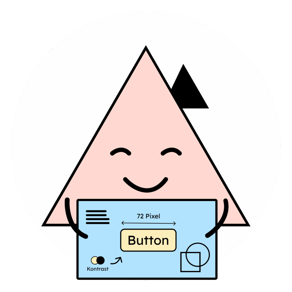 Unser Maskottchen Tine lächelt und hält eine Art technische Zeichnung in der Hand. Darauf sieht man Anforderungen für einen barrierefreien Button.