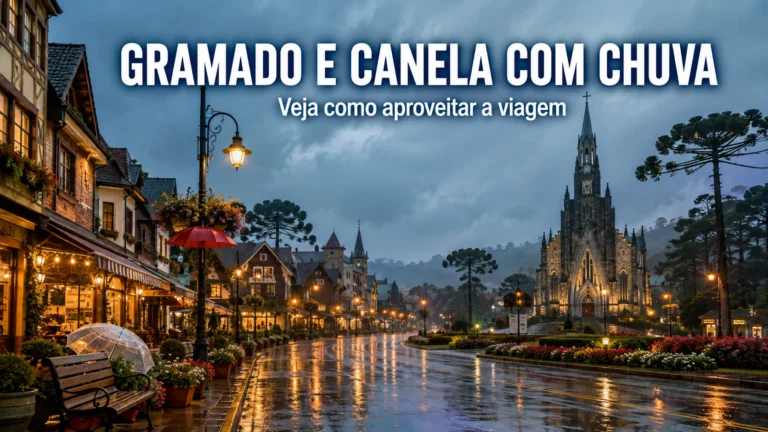 Gramado e Canela com chuva: o que fazer para não perder a viagem?