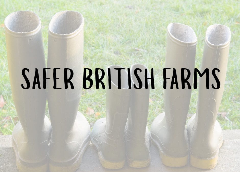 Safer British Farms