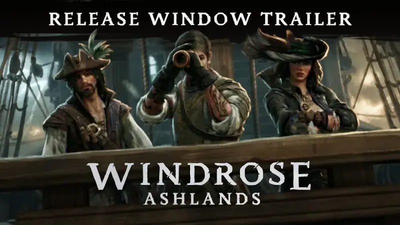 Watch the official Windrose Ashlands release window trailer