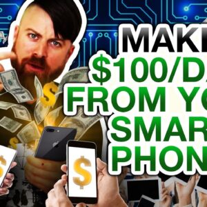 $100/Day Businesses You Can Start From Your Phone