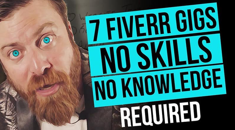 7 Fiverr Gigs That Require No Skills Zero Knowledge | Make Money Online