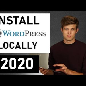 How To Install Wordpress Locally 2020