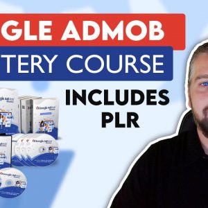 Google AdMob Mastery Review | AdMob Course With PLR