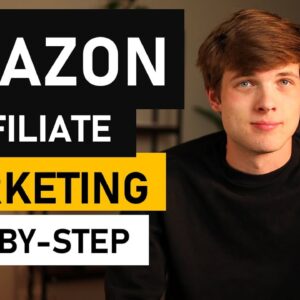 Amazon Affiliate Marketing Tutorial (Step-by-Step Amazon Associates)