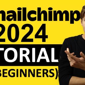 MAILCHIMP TUTORIAL 2024 (For Beginners) -  Step by Step Email Marketing Guide