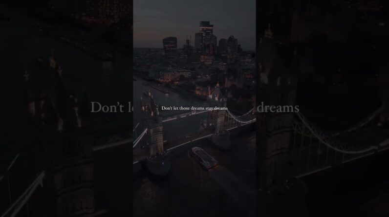 Keep Working To Bring Your Dreams To Life