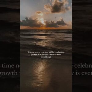 This Time Next Year You’ll Be Amazed How Far You’ve Gone