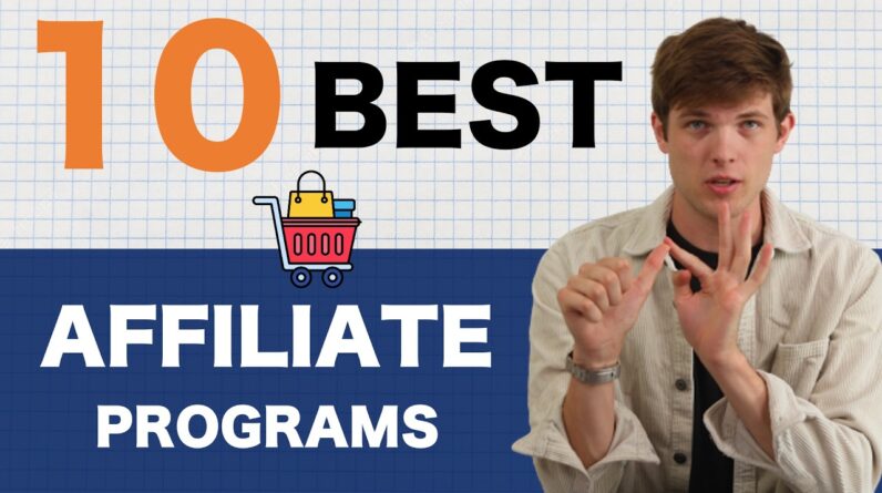 10 BEST Affiliate Marketing Programs You Need To Join in 2024