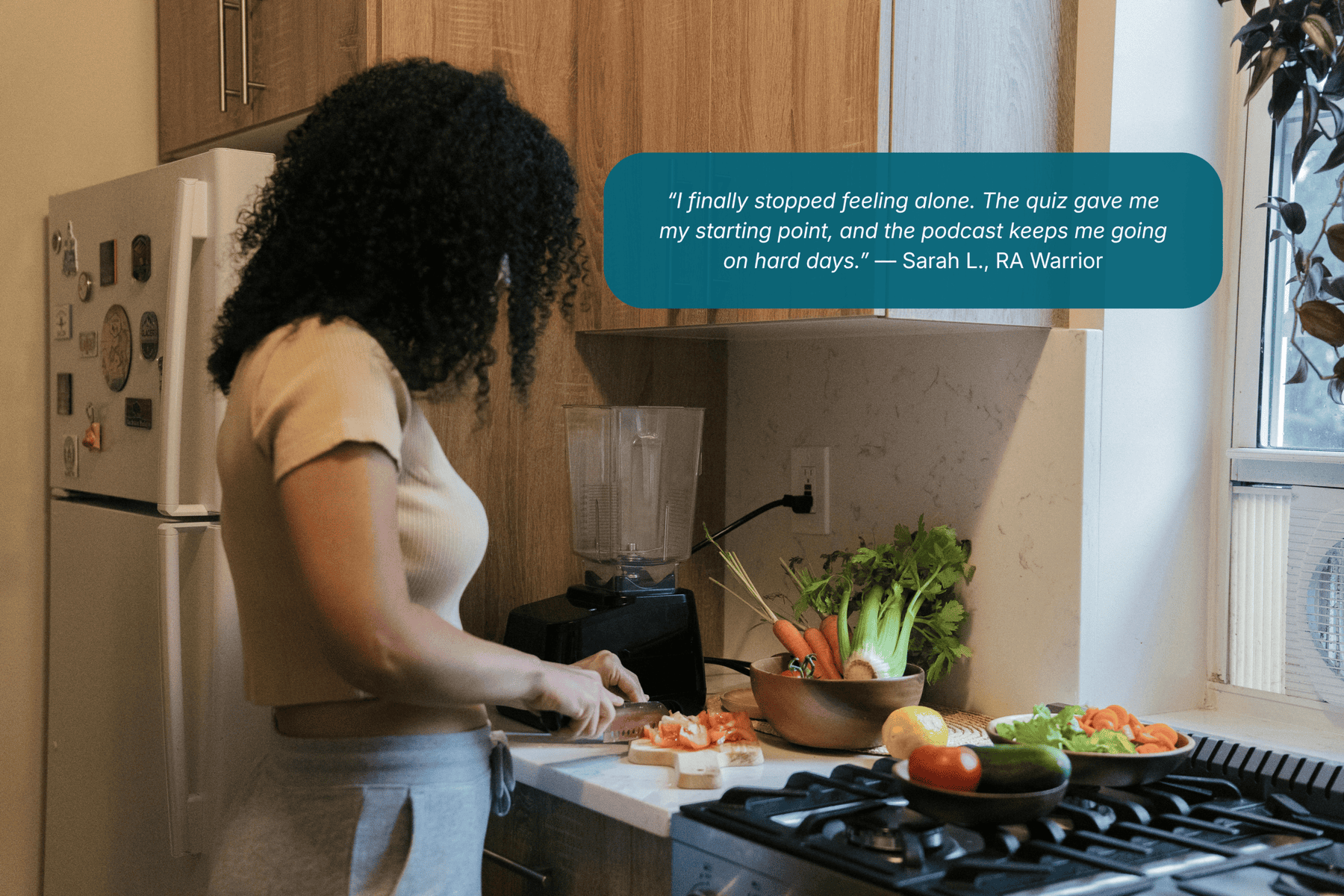 Woman preparing a healthy meal in her kitchen, with testimonial quote from Sarah L., RA Warrior: I finally stopped feeling alone. The quiz gave me my starting point, and the podcast keeps me going on hard days.