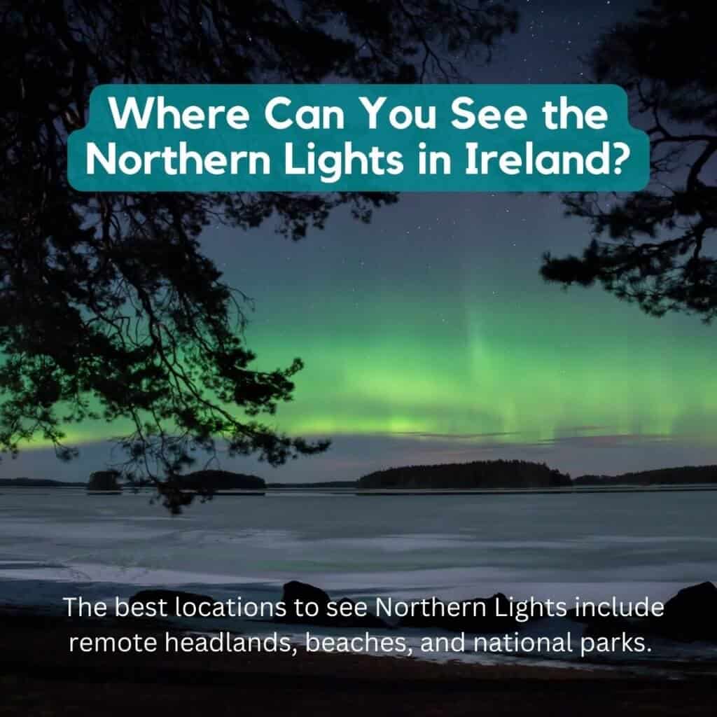 Northern Lights in Ireland under starry night sky, over tranquil water.