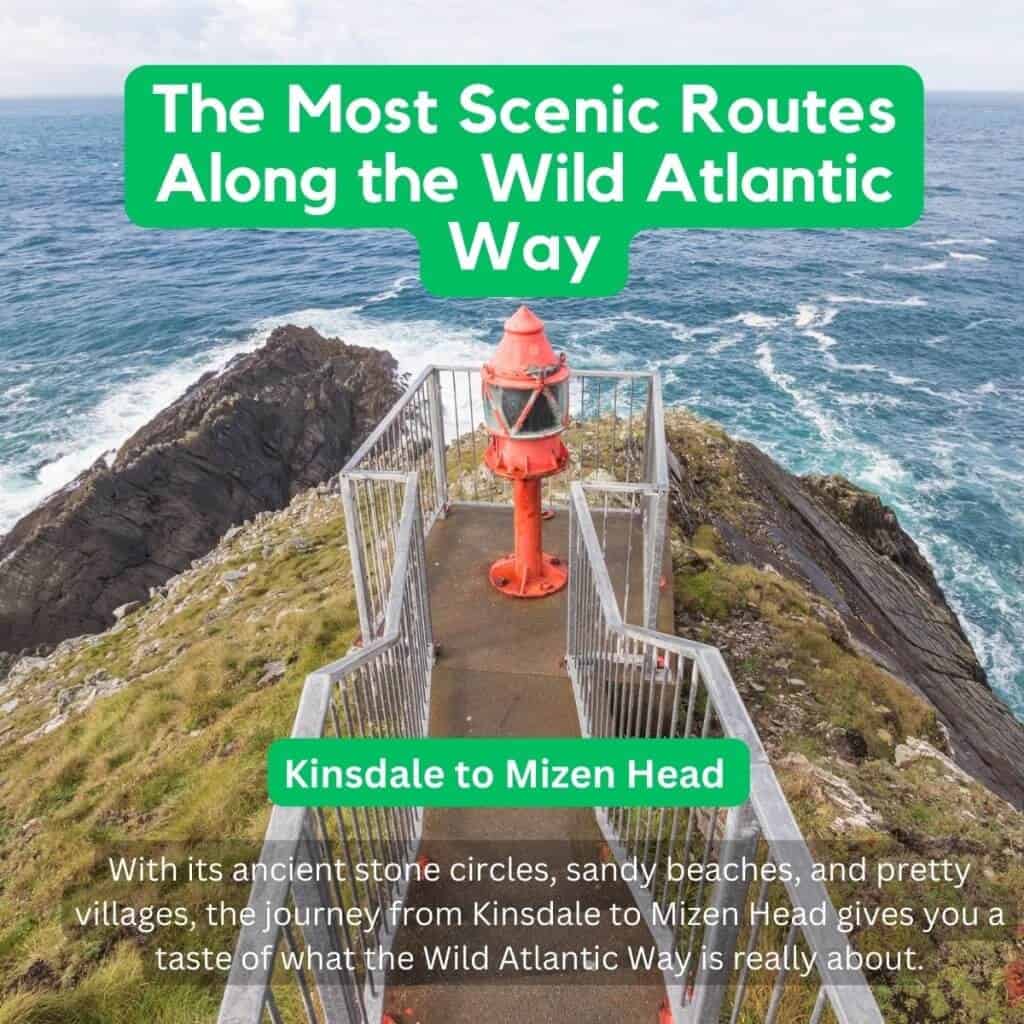 Kinsdale to Mizen Head cliffside viewpoint with scenic ocean views and lighthouse.