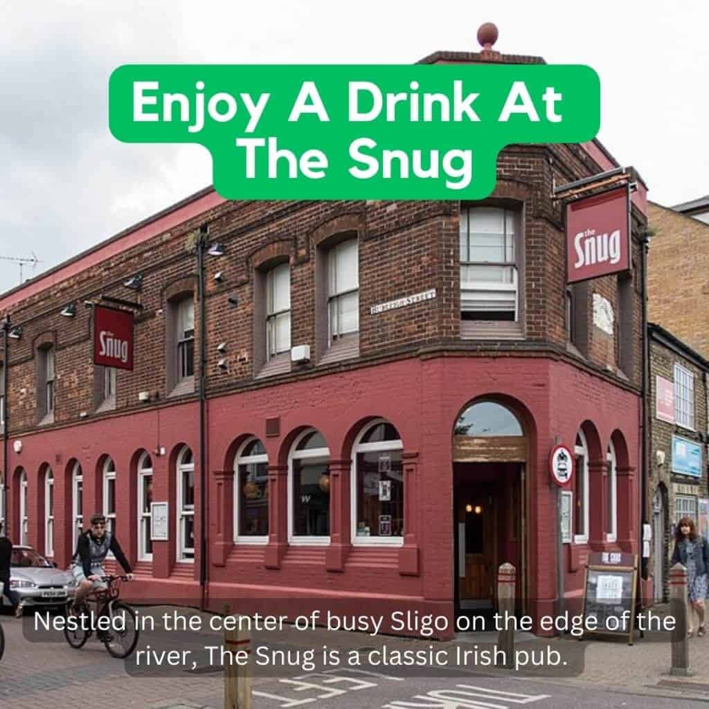 Pub building with signage for The Snug, a traditional Irish pub in Sligo ireland.