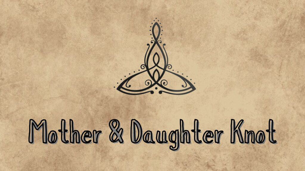 Intricate Mother & Daughter Knot design on textured beige background.