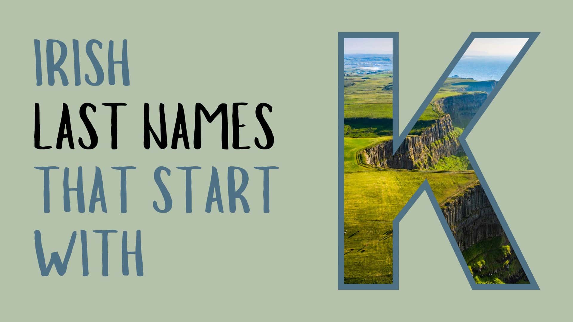 38 Irish Last Names that Start with K