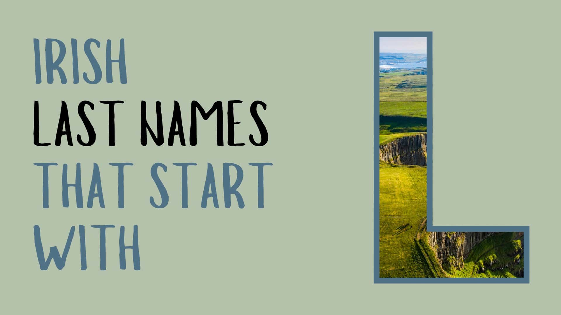 36 Irish Last Names that Start with L