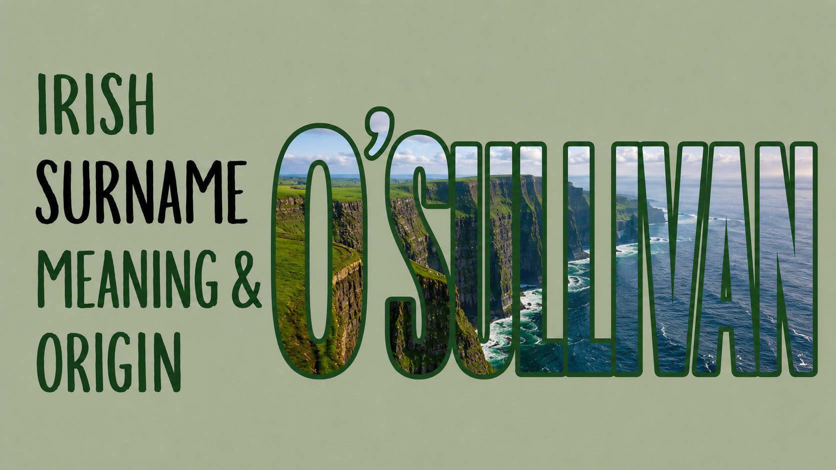 O’Sullivan: Irish Surname Meaning Origin and History Explained