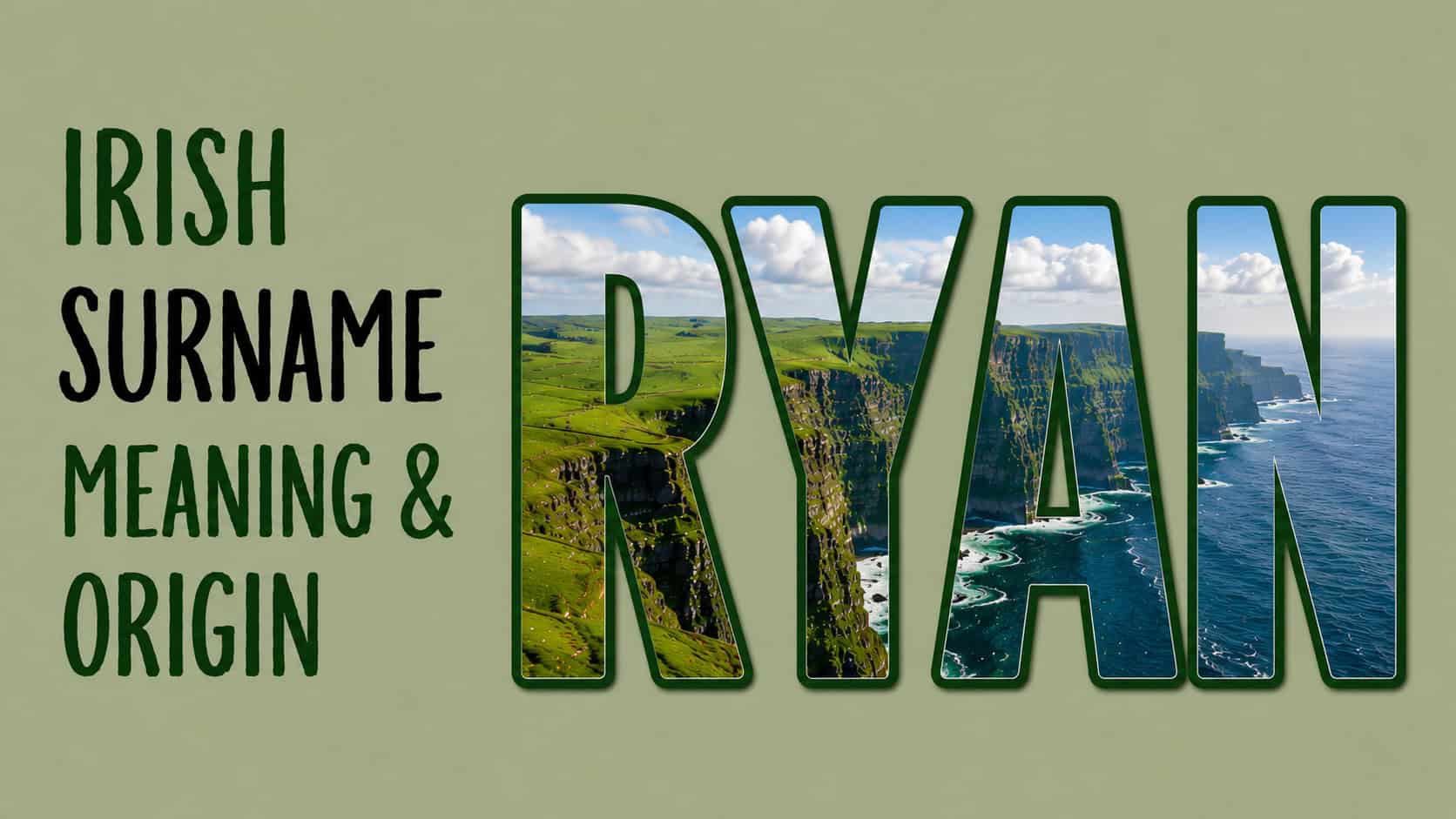 Ryan: Irish Surname Meaning Origin and History Explained