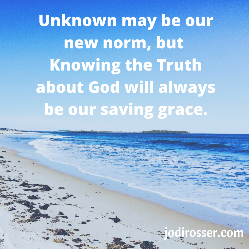 5 Truths I Know in the Middle of the Unknown