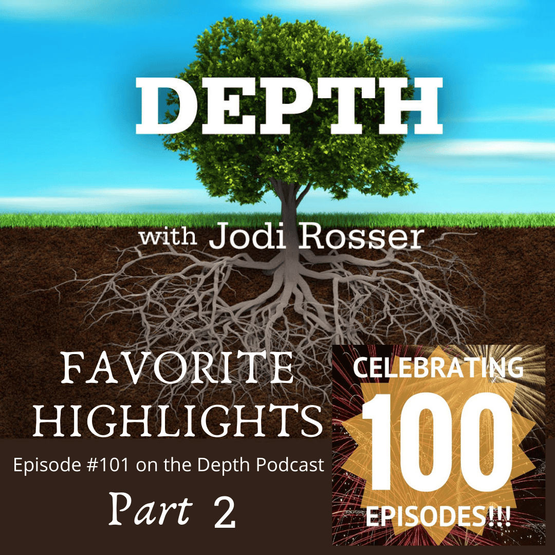 Podcast cover for Depth Episode 101 with Jodi Rosser celebrating 100 episodes.