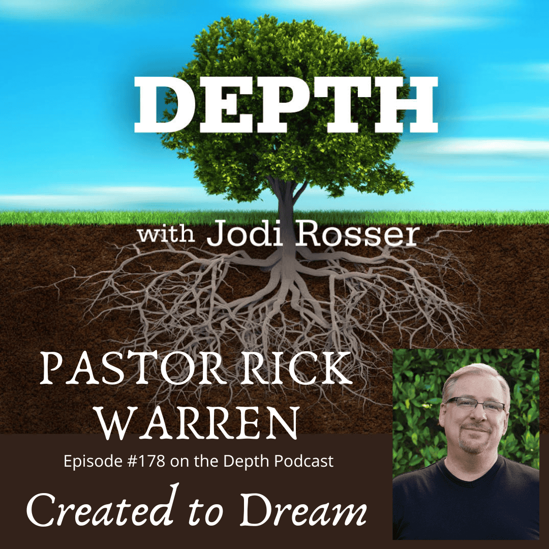 178: Created to Dream — Pastor Rick Warren