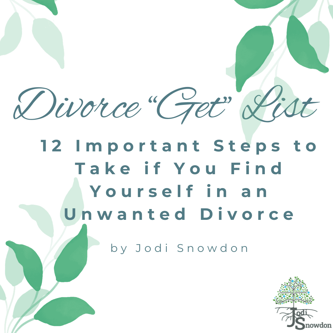 12 Important Steps to Take if you find yourself in an Unwanted Divorce