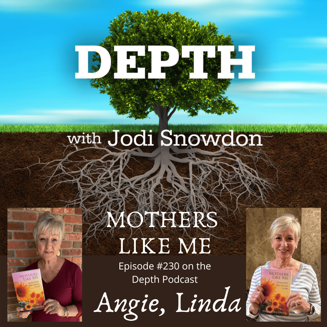 Podcast cover for Depth with Jodi Snowdon featuring Mothers Like Me episode.