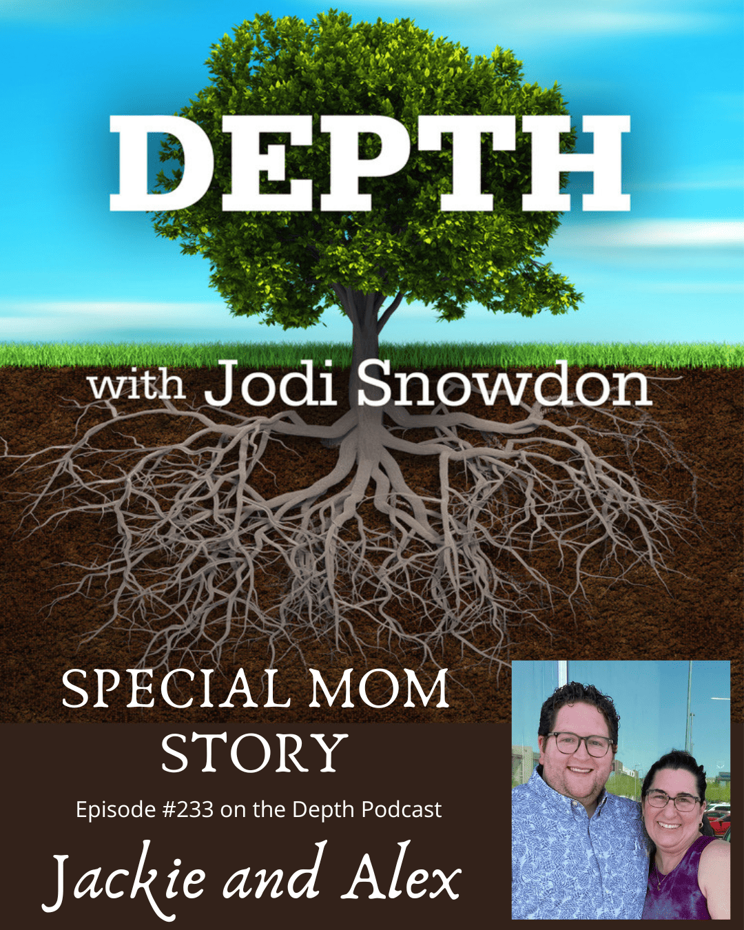 233. Special Mom Story — Jackie and Alex