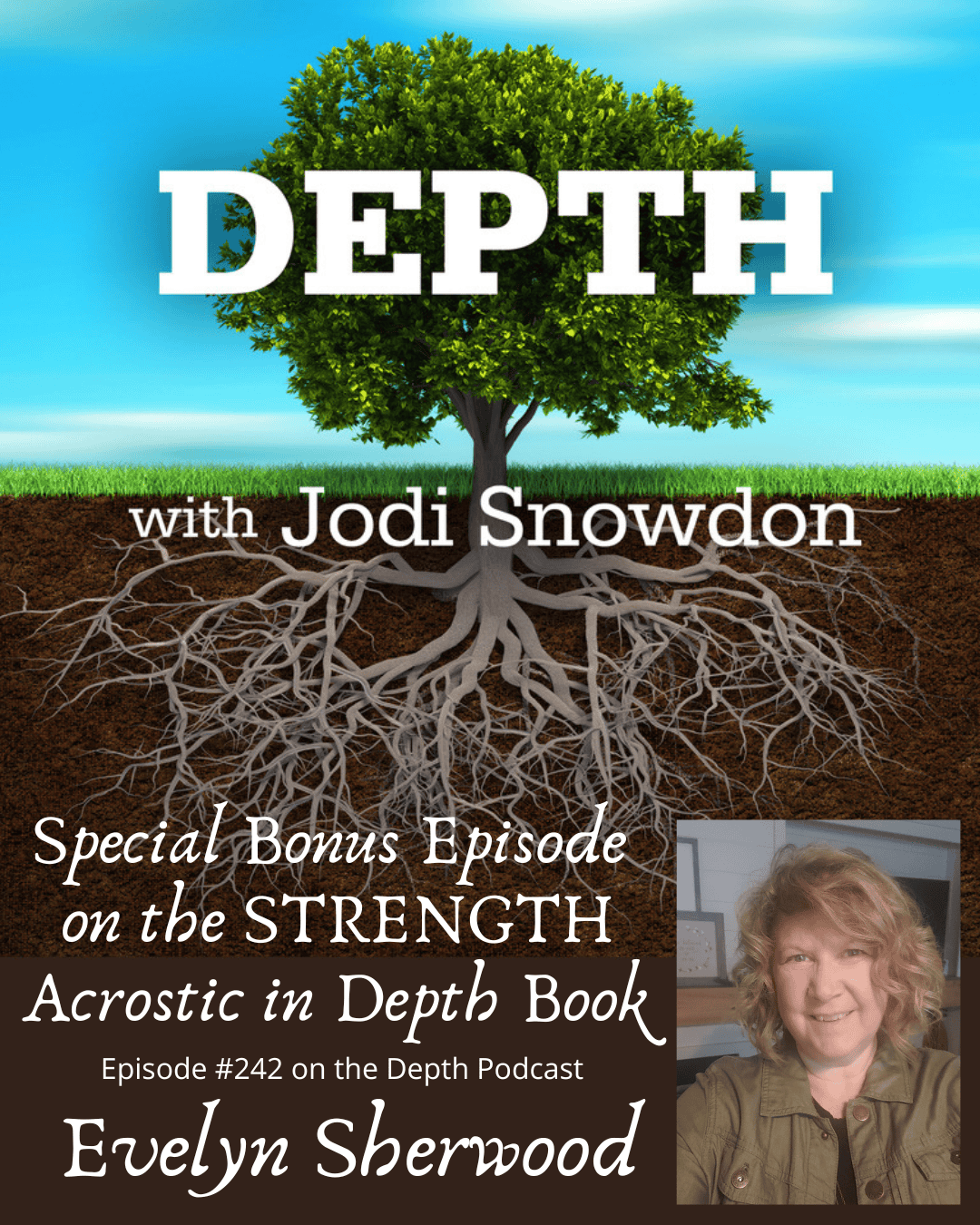 242. Special Bonus Episode on the STRENGTH Acrostic in Depth Book