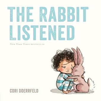 Children hugging a rabbit from the book The Rabbit Listened by Cori Doerrfeld.