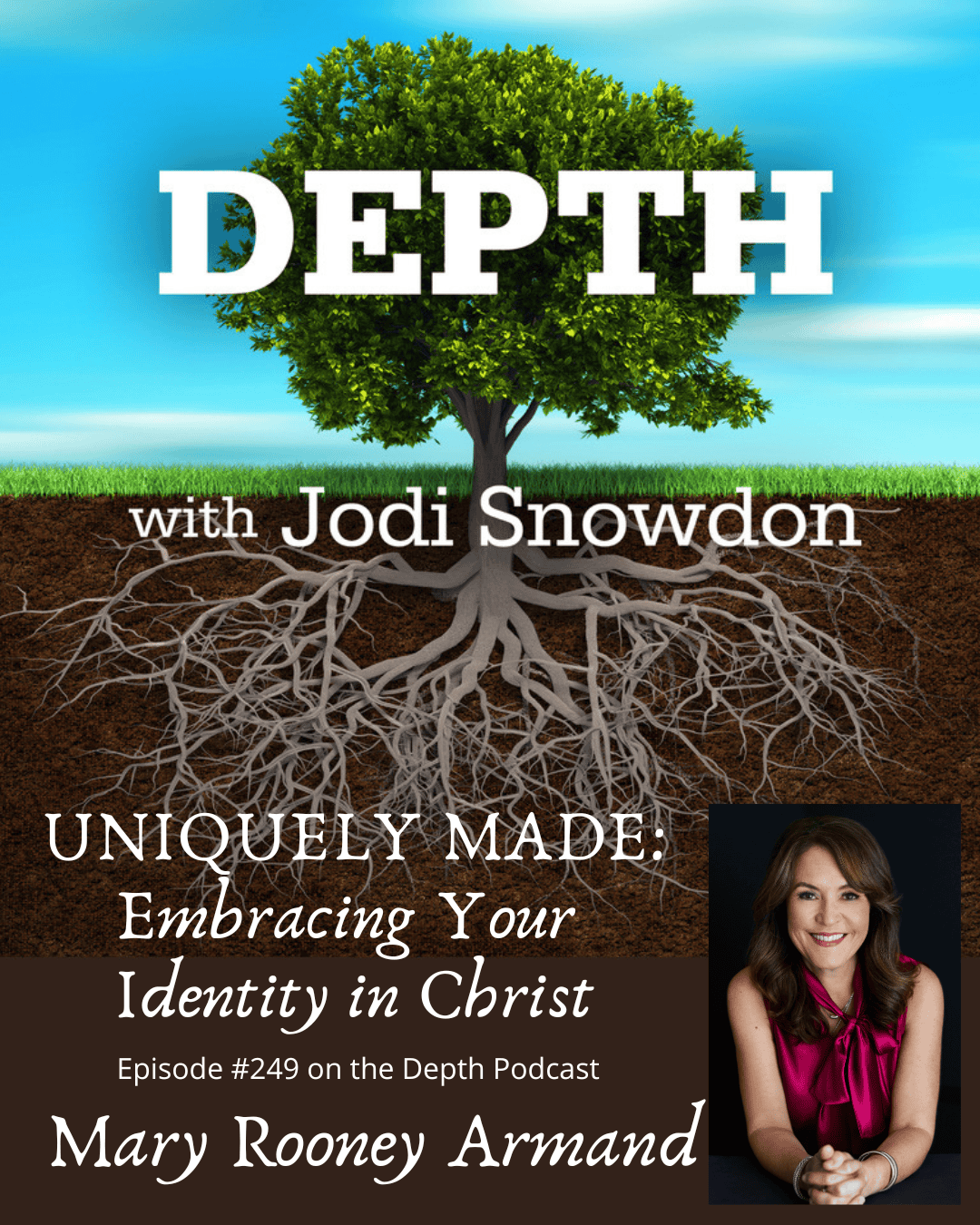 249. Embracing Your Identity in Christ — Mary Rooney Armand
