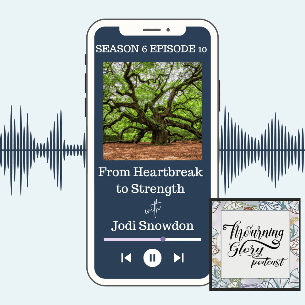 Jodi Snowdon on the Mourning Glory Podcast discussing resilience.