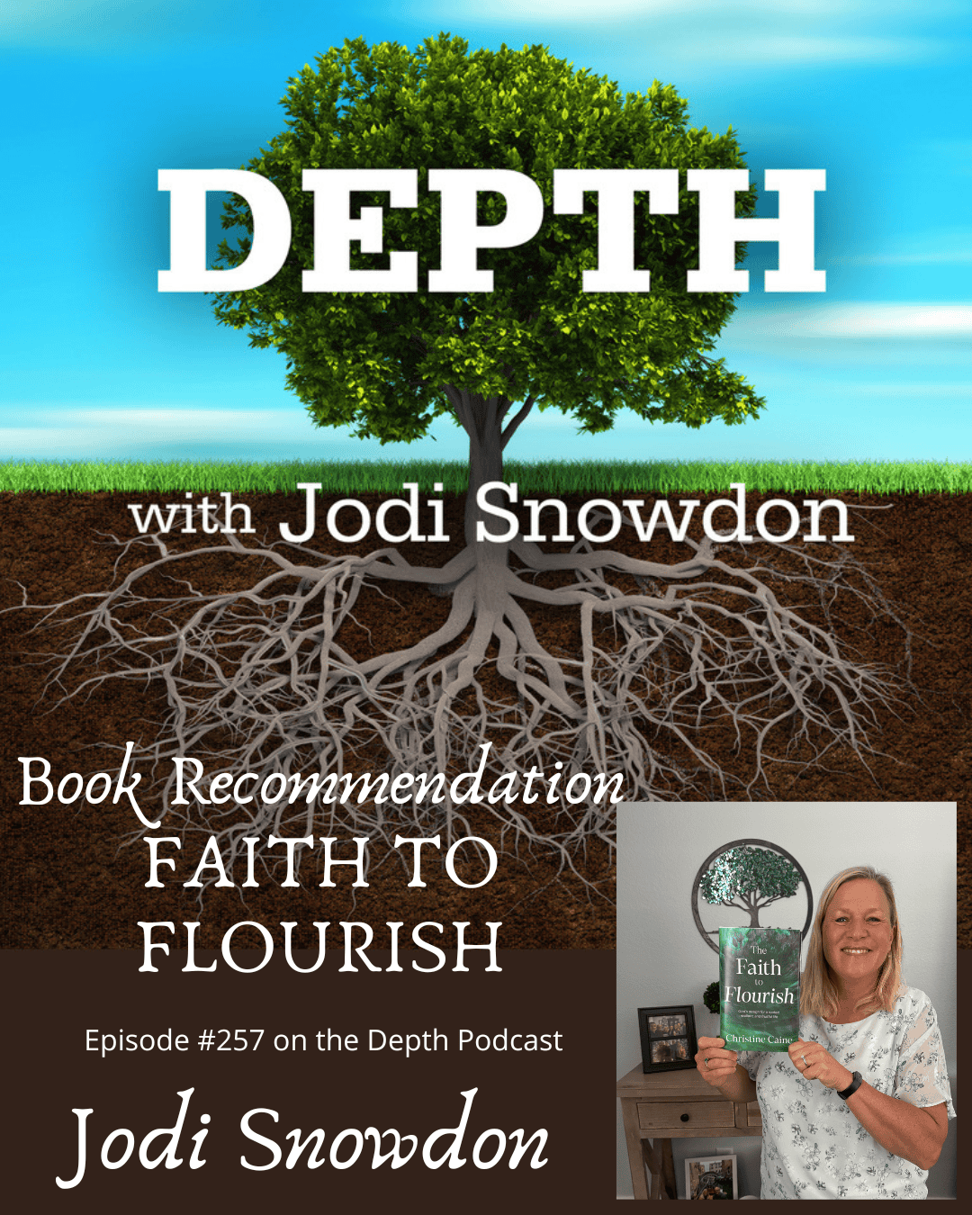 257. Faith to Flourish Book Recommendation — Jodi Snowdon