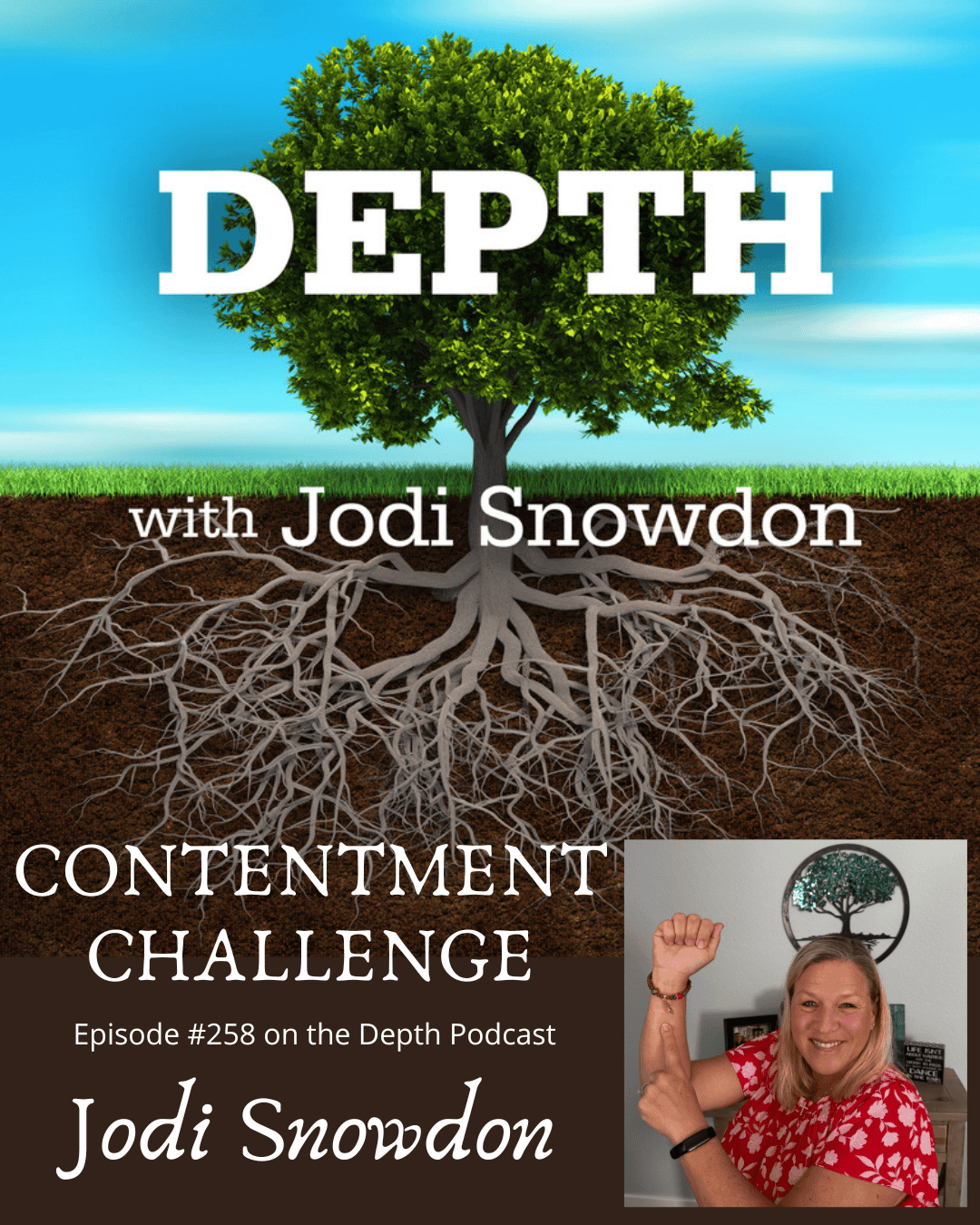 258. Contentment Challenge — Jodi Snowdon