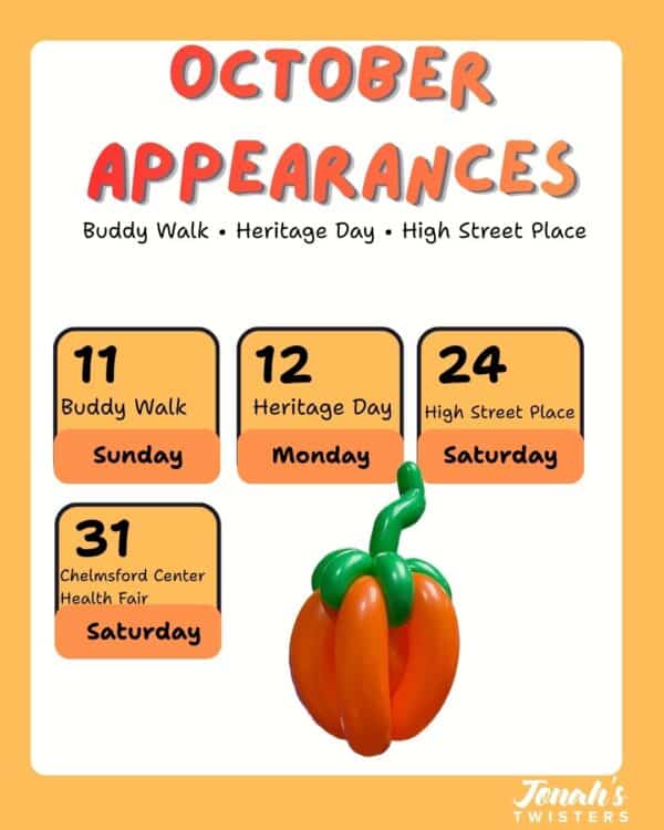 October Appearances for Jonah's Twisters Boston Balloon Artist