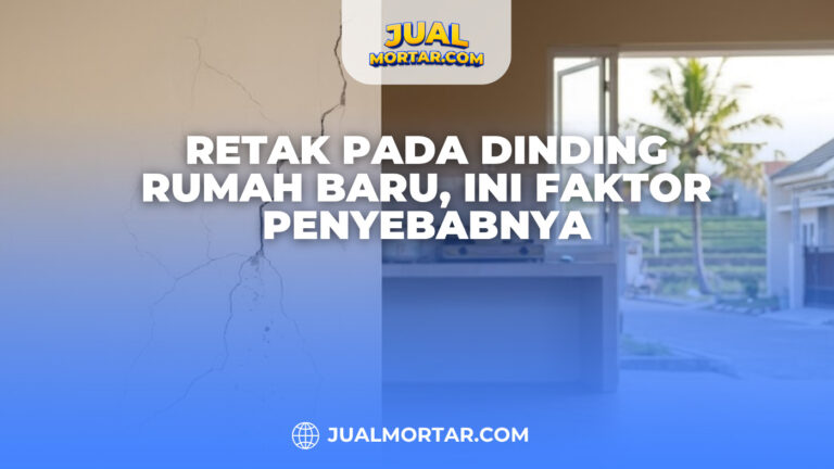 Retak pada Dinding Rumah Baru, Ini Faktor Penyebabnya