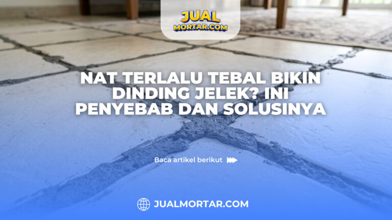 Nat Terlalu Tebal Bikin Dinding Jelek? Ini Penyebab dan Solusinya