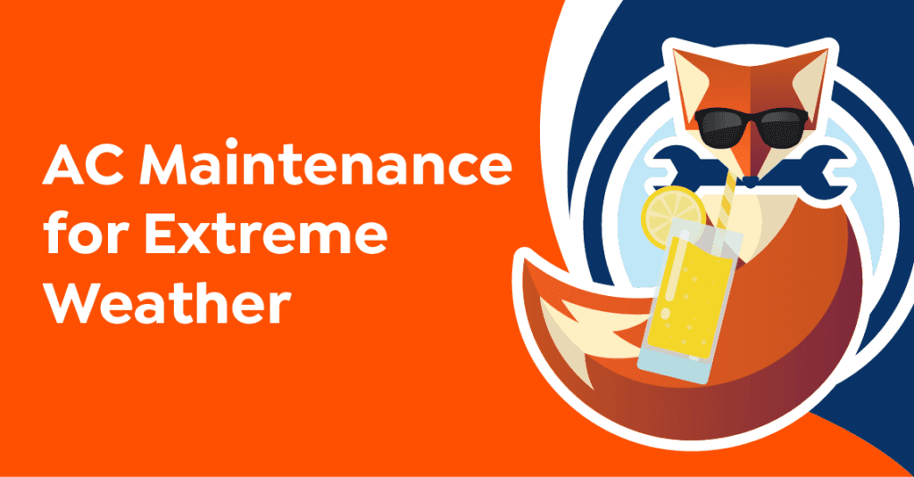 Illustration of a fox wearing sunglasses and drinking lemonade, next to the text "AC Maintenance for Extreme Weather" on an orange and blue background, offering cool air conditioning tips.