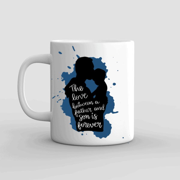 Love Between Father & Son Mug: White mug with a blue paint splash and a black silhouette of a man holding a child, featuring the text The love between a father and son is forever. A perfect gift for dads and sons.