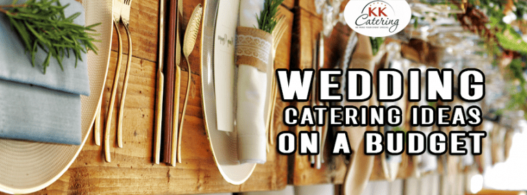 Wedding Catering Ideas On A Budget