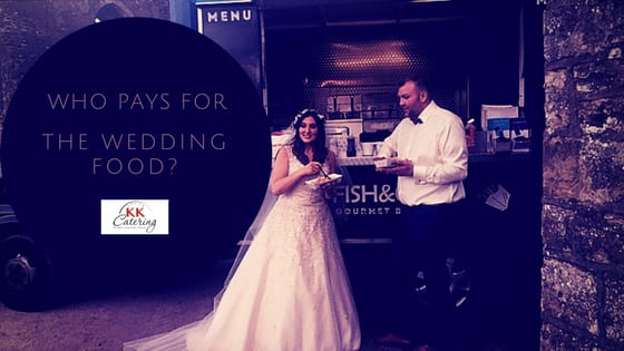 Who pays for the Wedding Food?