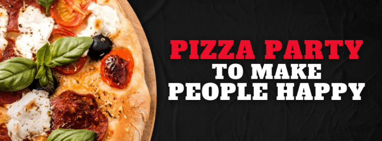Pizza Party to Make People Happy