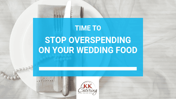 Why are one third of couples overspending on their wedding food?