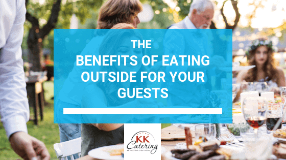 The Benefits Of Eating Outside For Your Guests