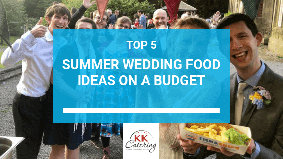 Summer Wedding Food Ideas On A Budget