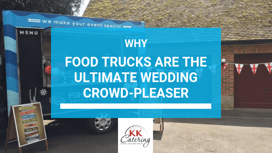 Why Food Trucks Are The Ultimate Wedding Crowd-Pleaser